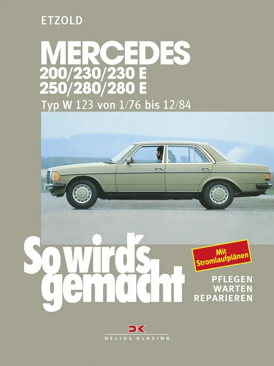 Cover: 9783768805582 | So wird's gemacht. Mercedes 200/230/230 E/ 250/280/ 280 E, Typ W...