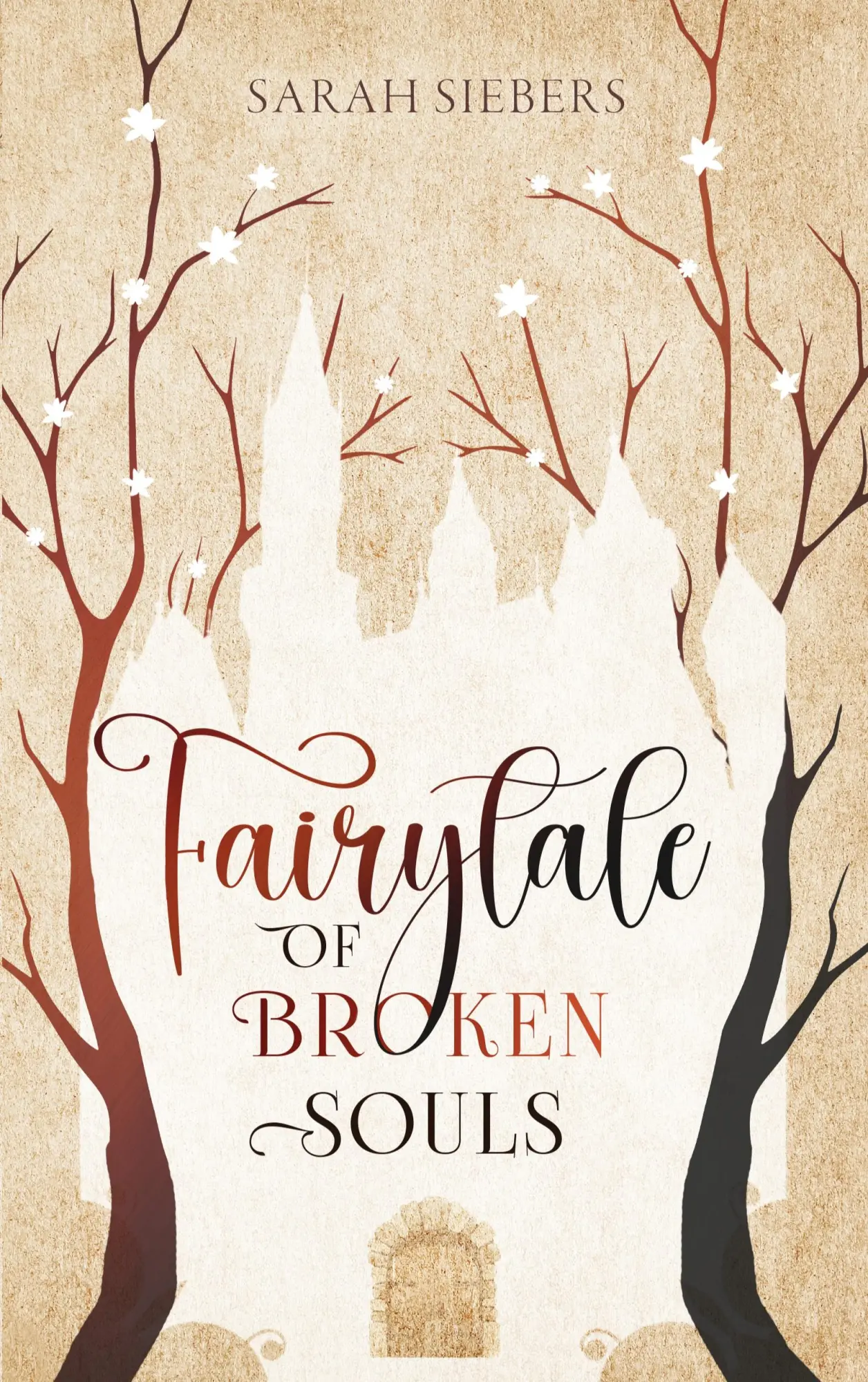 Cover: 9783819215582 | Fairytale of broken Souls | Sarah Siebers | Taschenbuch | 410 S.