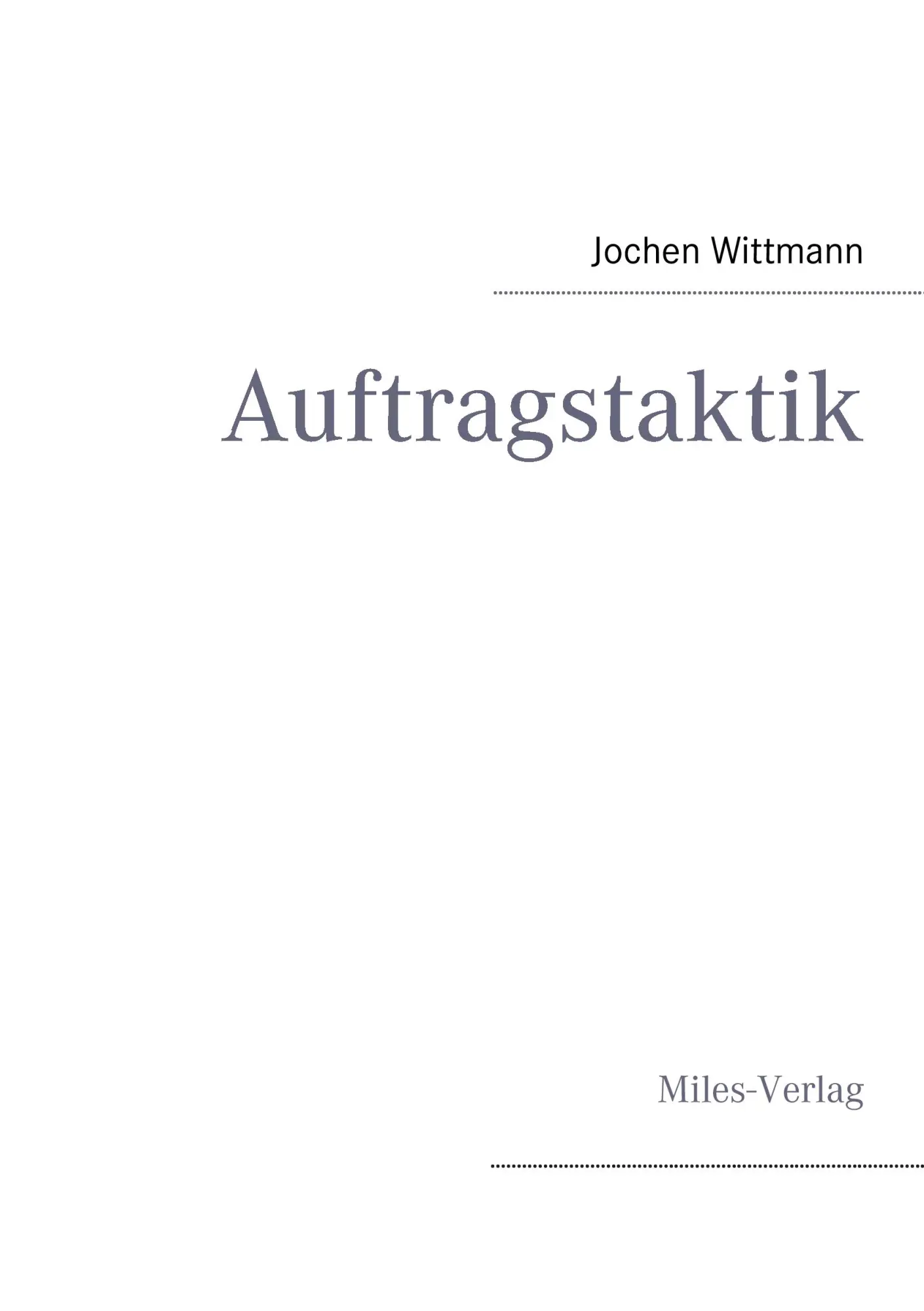 Cover: 9783937885582 | Auftragstaktik | Jochen Wittmann | Taschenbuch | 108 S. | Englisch