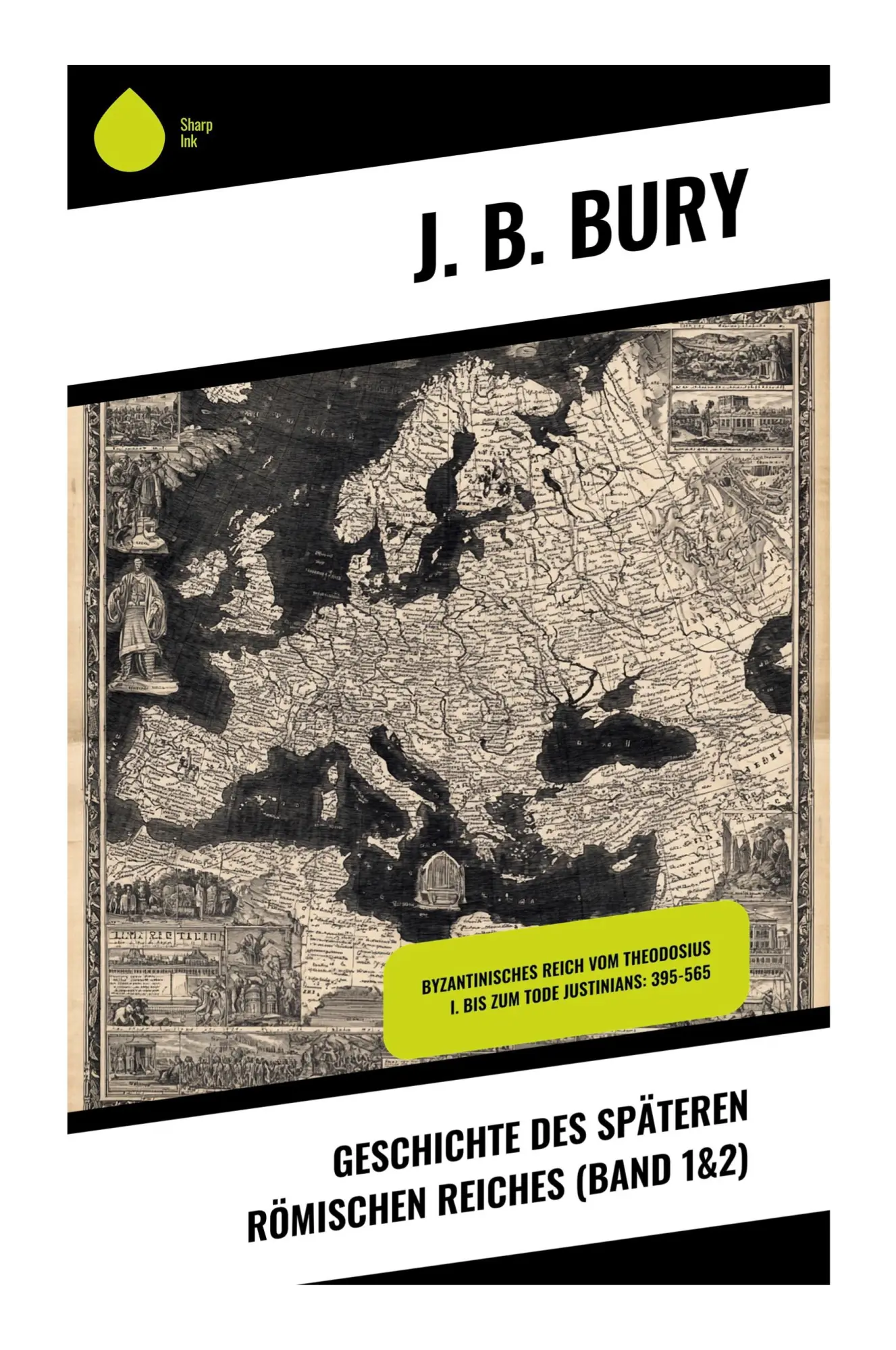 Cover: 9788028395582 | Geschichte des späteren Römischen Reiches (Band 1&amp;2) | J. B. Bury