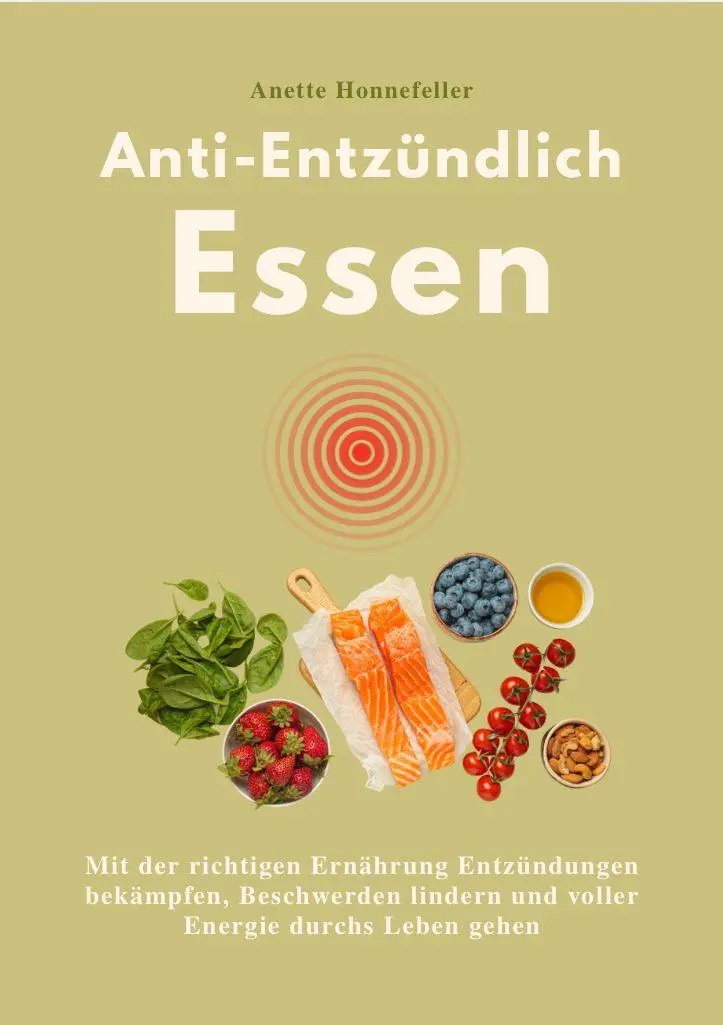 Cover: 9791281365582 | ANTI-ENTZÜNDLICH ESSEN | Anette Honnefeller | Taschenbuch | 136 S.