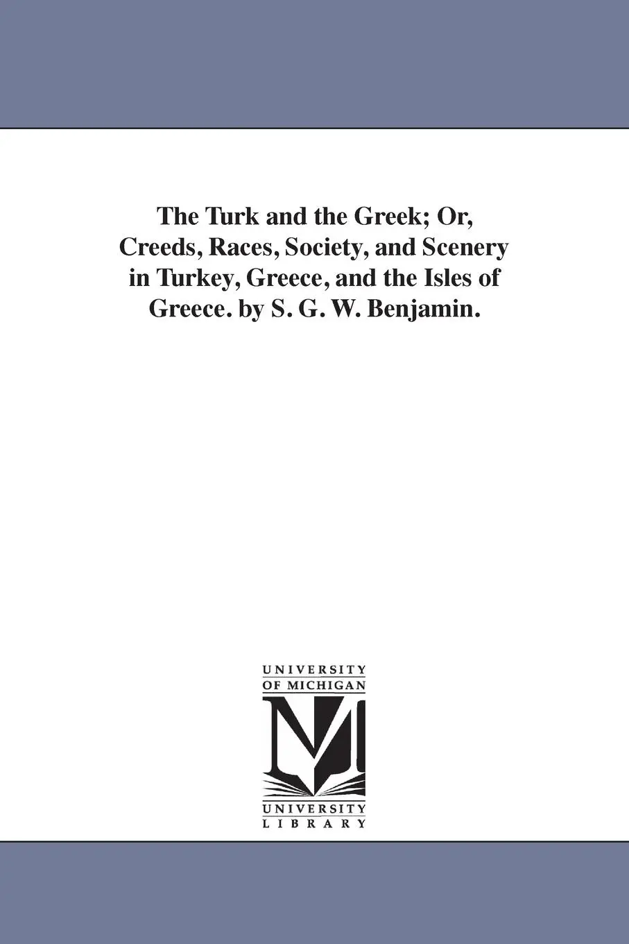Cover: 9781425525682 | The Turk and the Greek; Or, Creeds, Races, Society, and Scenery in...