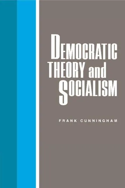 Cover: 9780521335782 | Democratic Theory and Socialism | Frank Cunningham | Taschenbuch