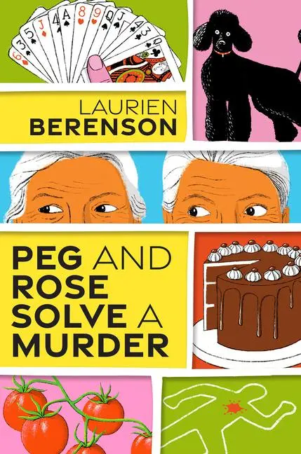 Cover: 9781496735782 | Peg and Rose Solve a Murder | A Charming and Humorous Cozy Mystery