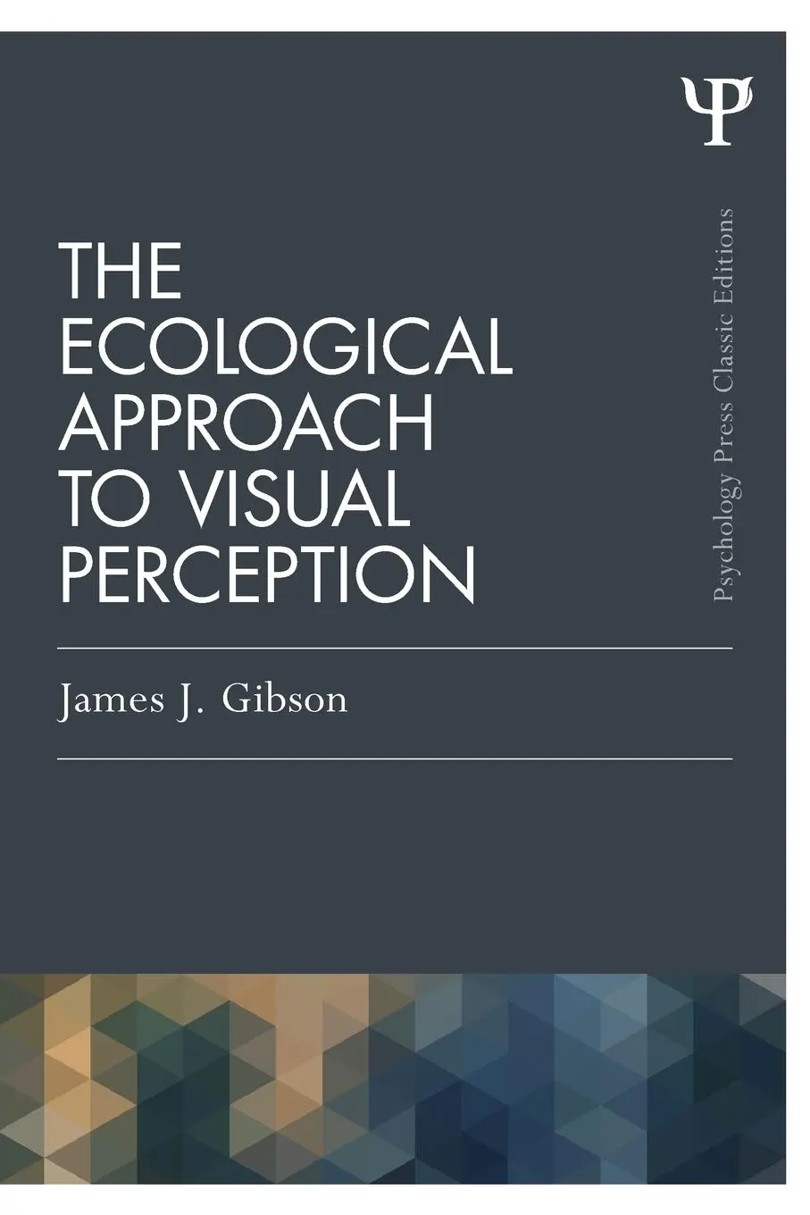 Cover: 9781848725782 | The Ecological Approach to Visual Perception | Classic Edition | Buch
