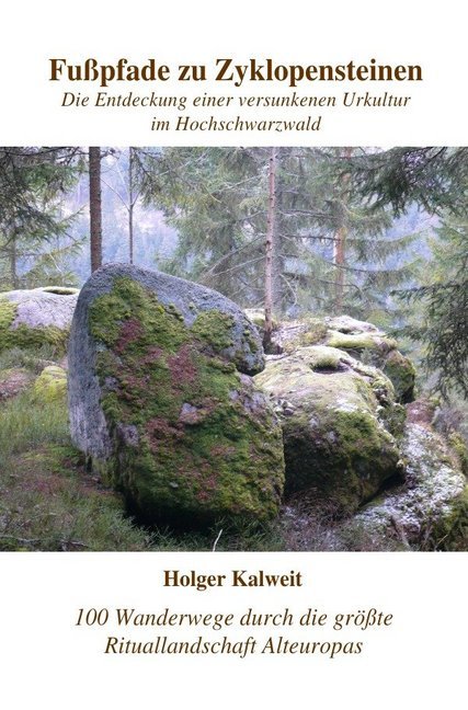 Cover: 9783741815782 | Fußpfade zu Zyklopensteinen | Holger Kalweit | Taschenbuch | 320 S.