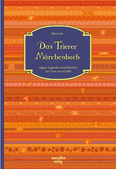 Cover: 9783937795782 | Das Trierer Märchenbuch | Mira Lob | Buch | 120 S. | Deutsch | 2021
