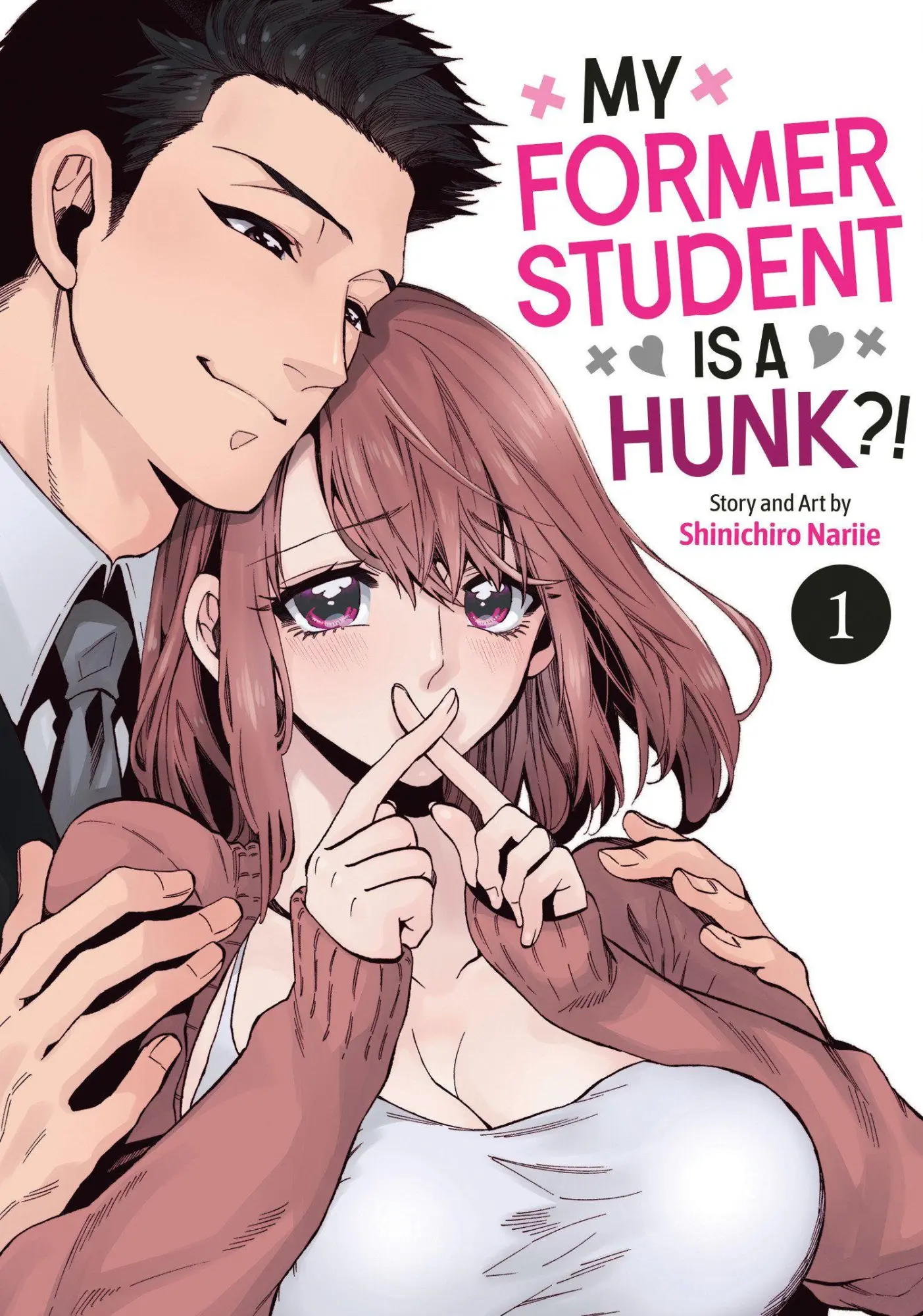 Cover: 9798895615782 | My Former Student Is a Hunk?! Vol. 1 | Shinichiro Nariie | Taschenbuch