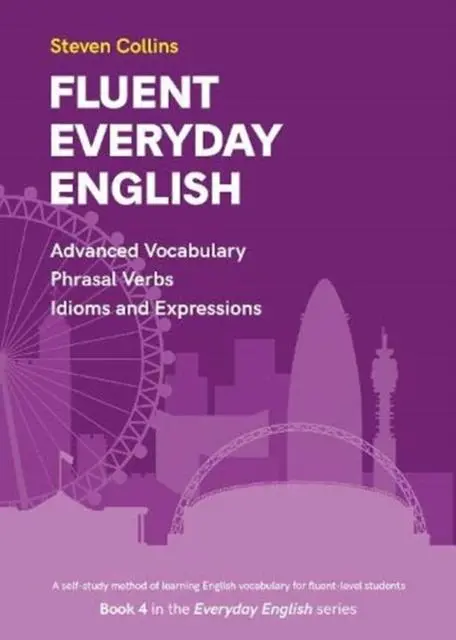 Cover: 9780952835882 | Fluent Everyday English | Steven Collins | Taschenbuch | Englisch
