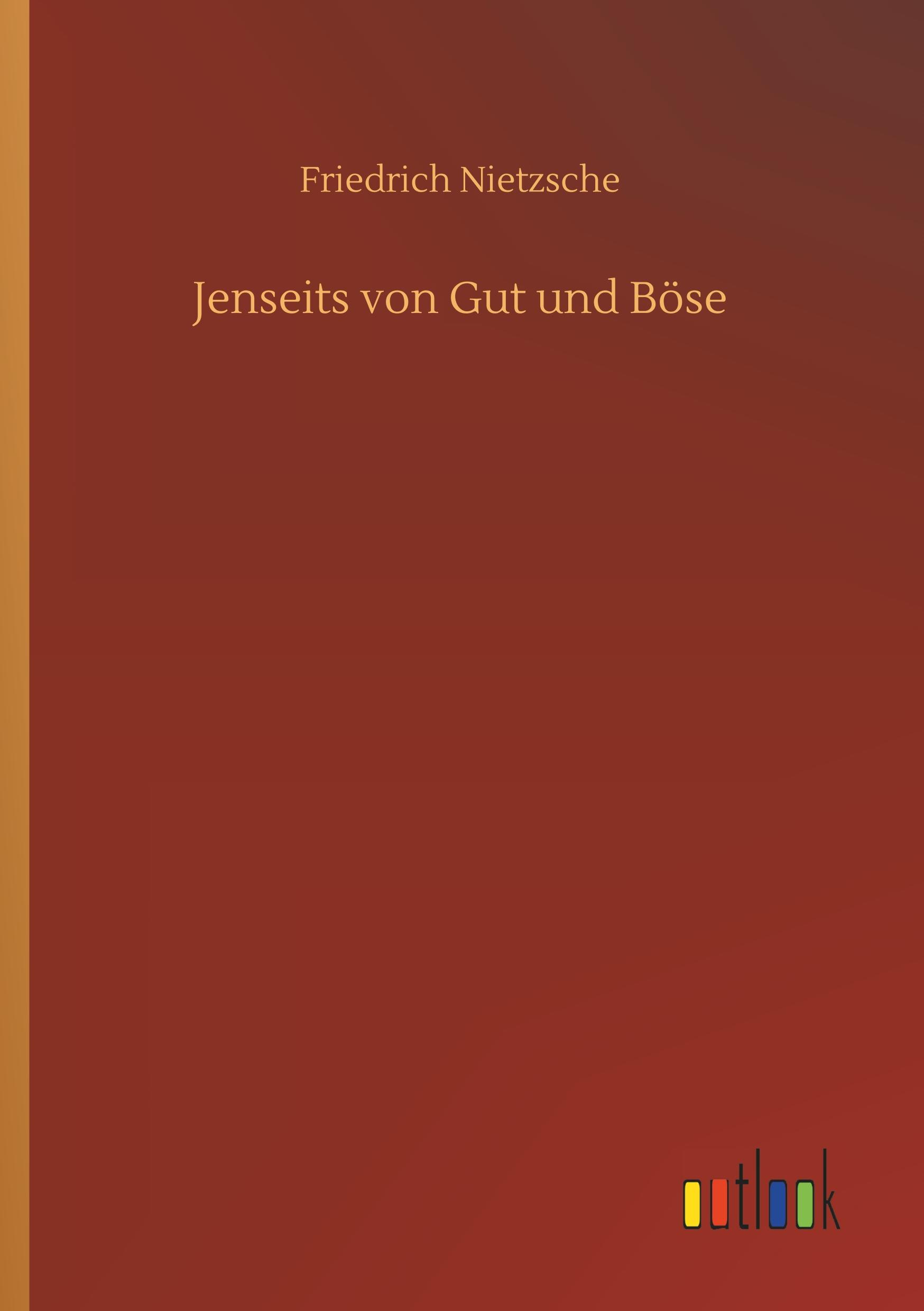 Cover: 9783734045882 | Jenseits von Gut und Böse | Friedrich Nietzsche | Taschenbuch | 156 S.