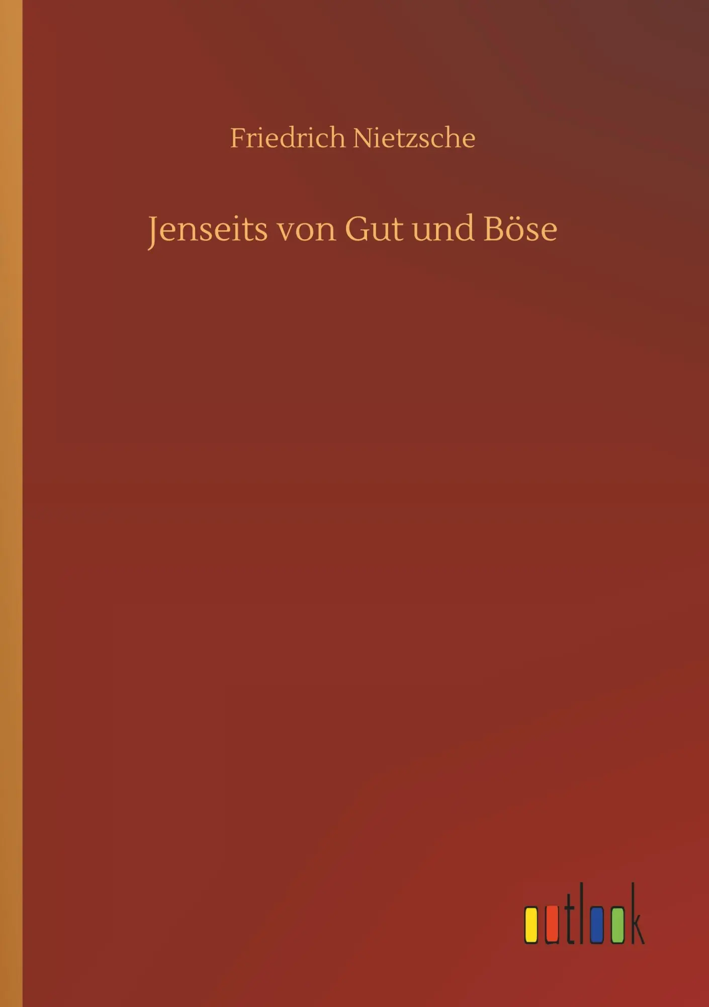 Cover: 9783734045882 | Jenseits von Gut und Böse | Friedrich Nietzsche | Taschenbuch | 156 S.