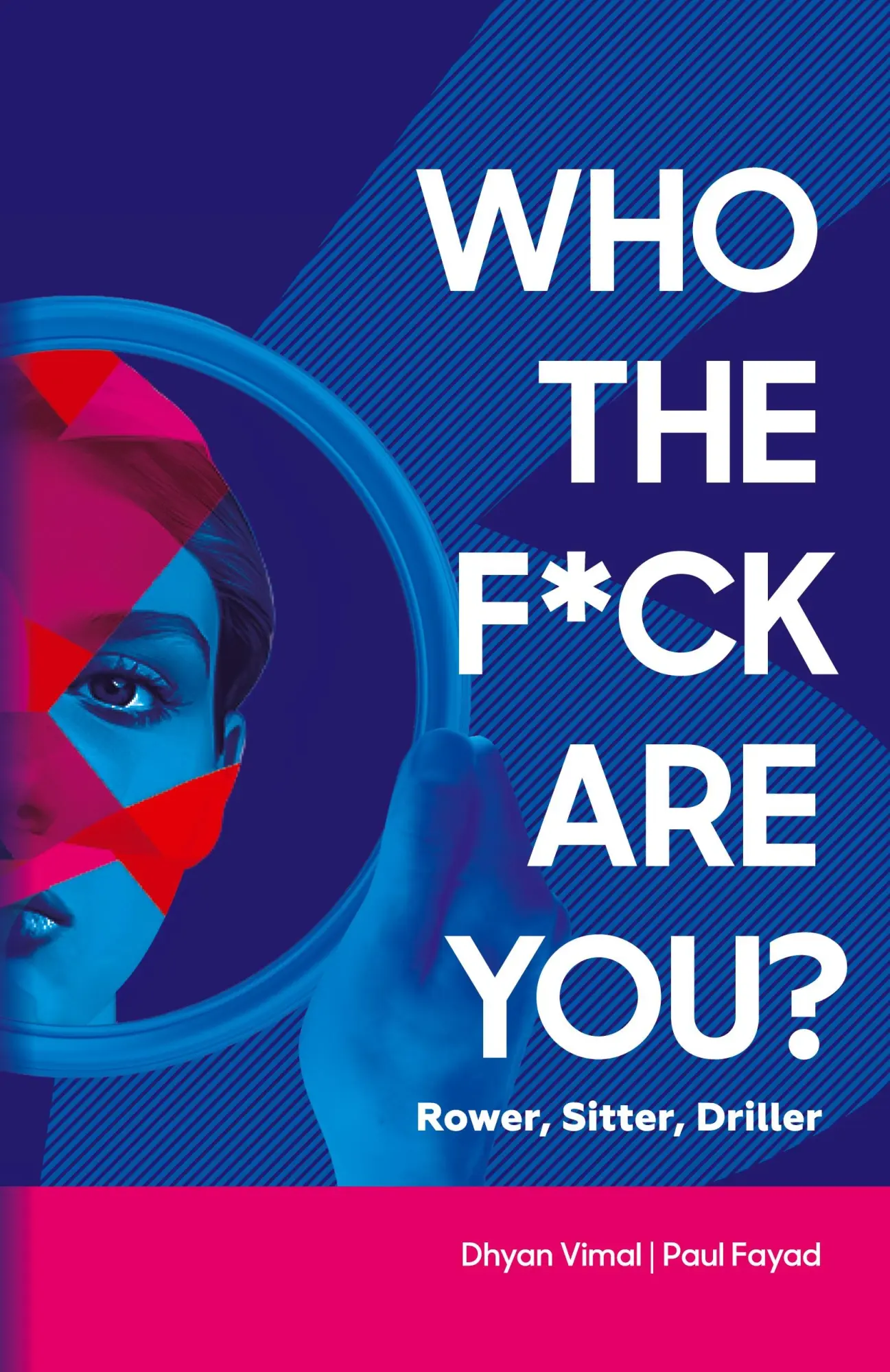 Cover: 9798822955882 | Who the F*ck Are You? Rower, Sitter, Driller? | Dhyan Vimal (u. a.)