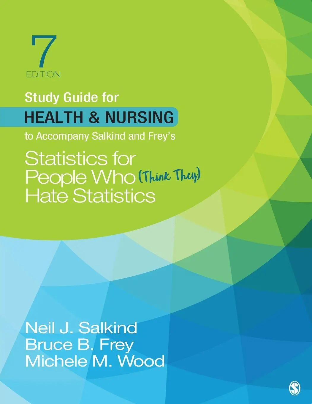 Cover: 9781544395982 | Study Guide for Health &amp; Nursing to Accompany Salkind &amp; Frey's...