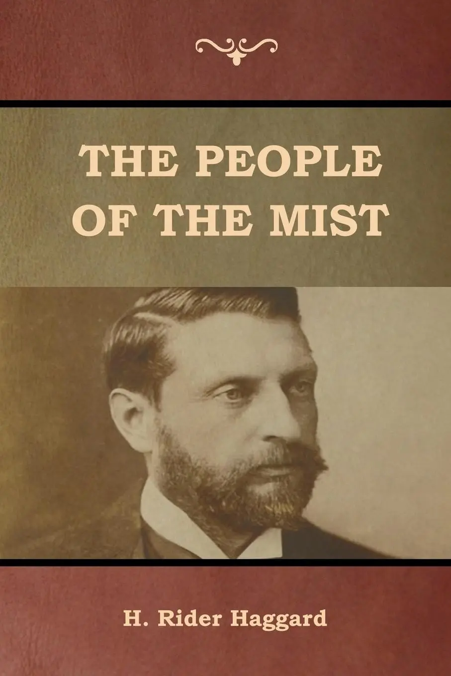 Cover: 9781618955982 | The People of the Mist | H. Rider Haggard | Taschenbuch | Englisch