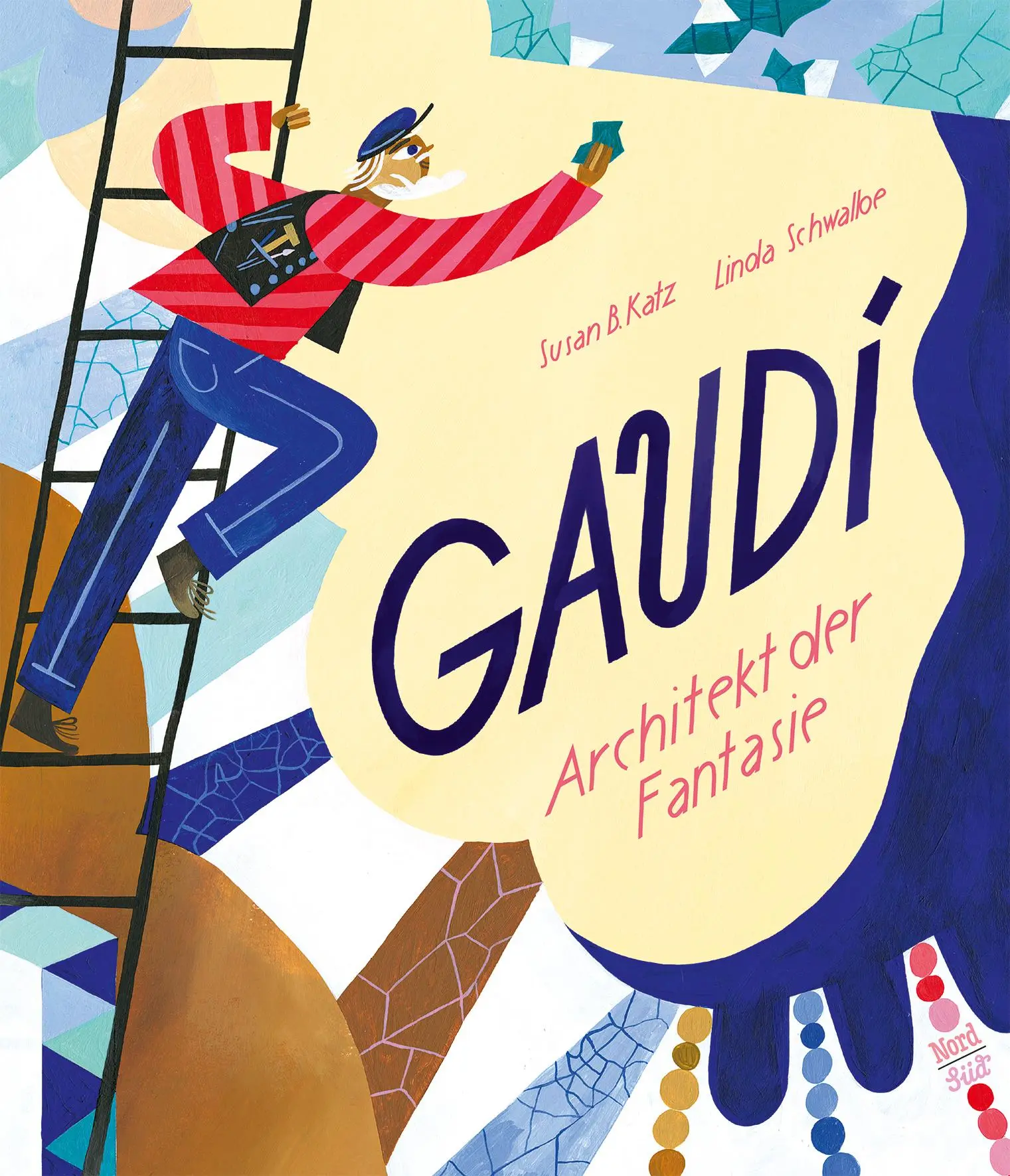 Cover: 9783314105982 | Gaudí | Architekt der Fantasie | Susan B. Katz | Buch | 40 S. | 2022