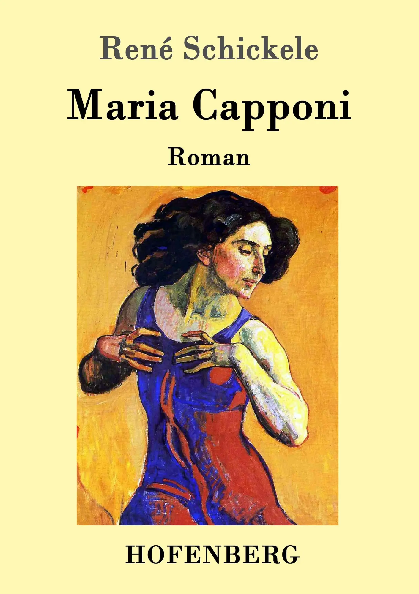 Cover: 9783743705982 | Maria Capponi | Roman | René Schickele | Taschenbuch | 312 S. | 2017