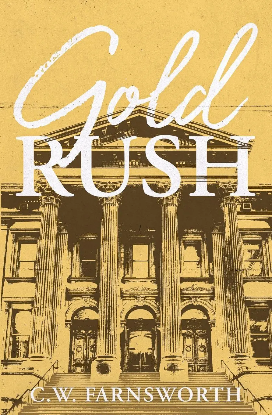 Cover: 9798990875982 | Gold Rush | C W Farnsworth | Taschenbuch | Englisch | 2026