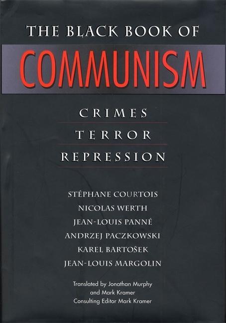The Black Book of Communism | Crimes, Terror, Repression | Stephane Courtois (u. a.) | Buch | Gebunden | Englisch | 1999 | Harvard University Press | EAN 9780674076082 - Courtois, Stephane