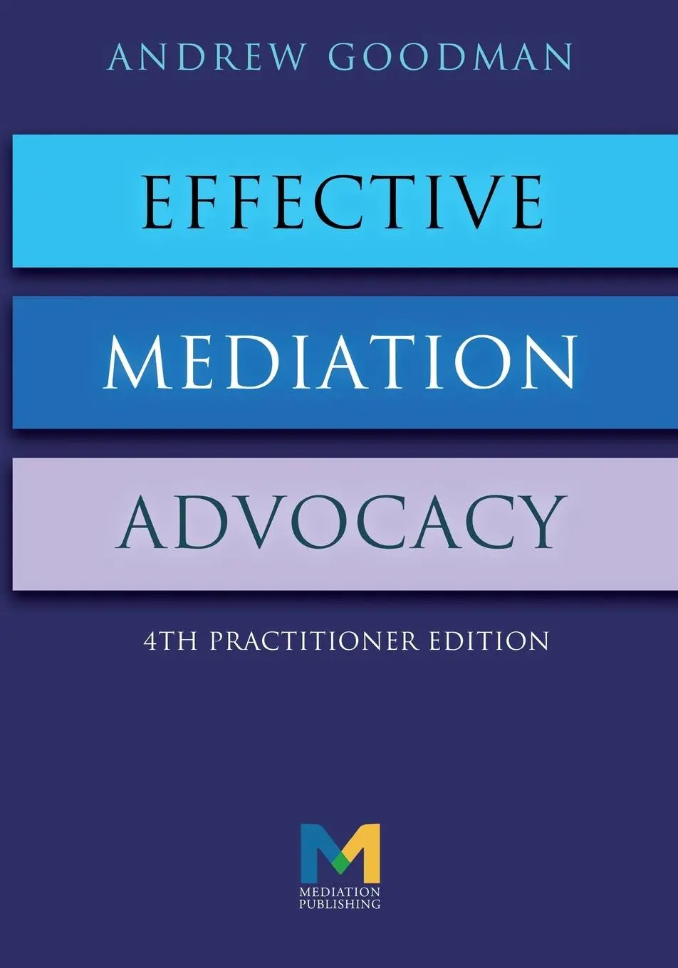 Cover: 9781858116082 | Effective Mediation Advocacy | Andrew Goodman | Taschenbuch | Englisch