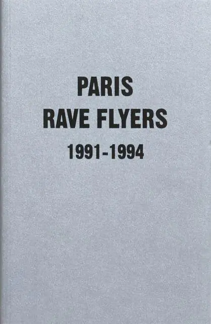 Antenne Publishing Paris Rave Flyers 1991-1994
