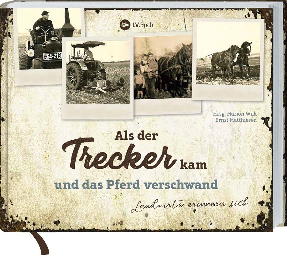 Cover: 9783784356082 | Als der Trecker kam und das Pferd verschwand | Marion Wilk (u. a.)