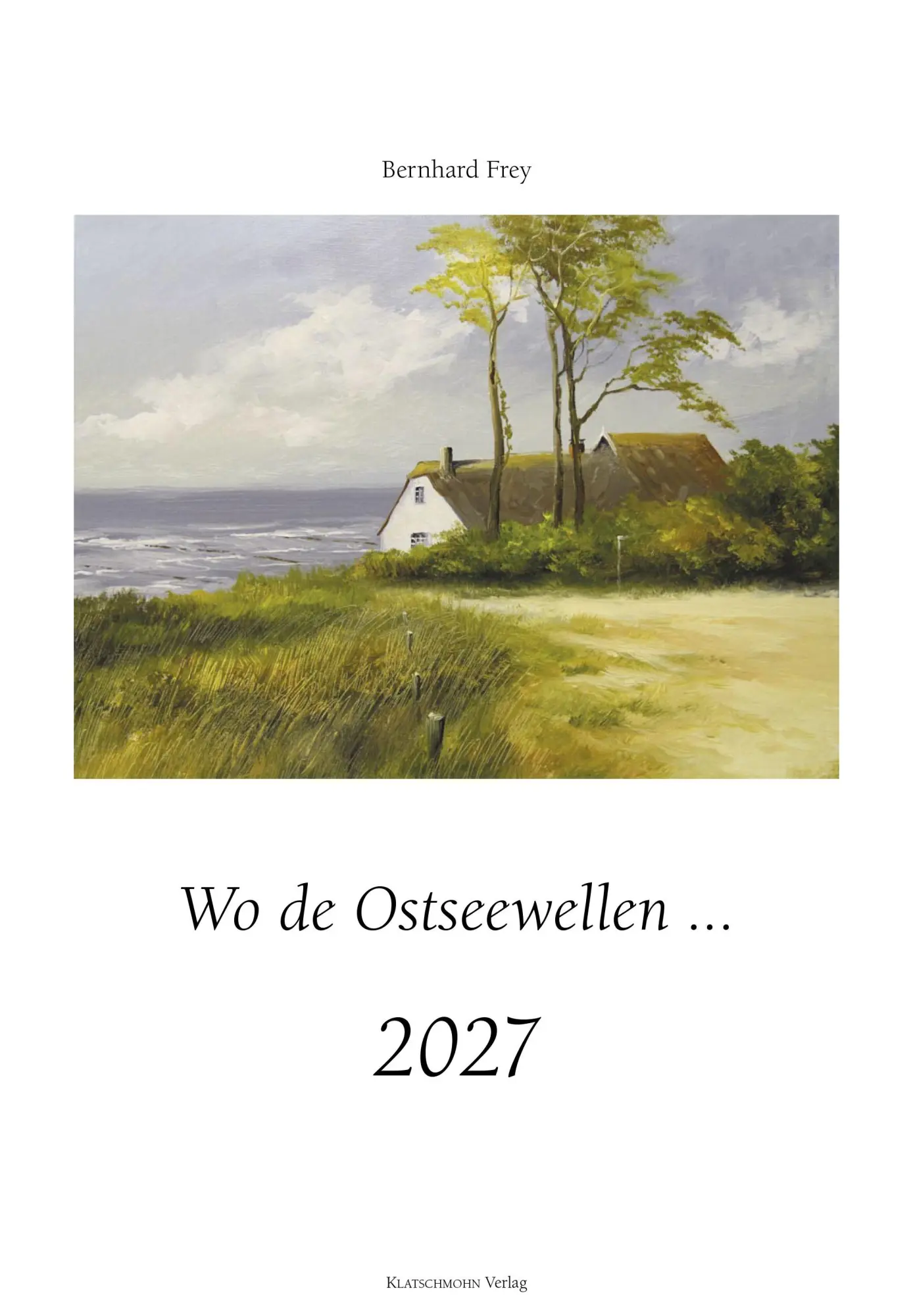 Cover: 9783910906082 | Wo de Ostseewellen 2027 | Wandkalender für 2027 | Kalender | Deutsch