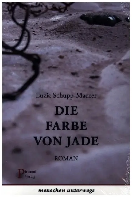 Cover: 9783981746082 | Die Farbe von Jade | Luzia Schupp-Maurer | Taschenbuch | 298 S. | 2023