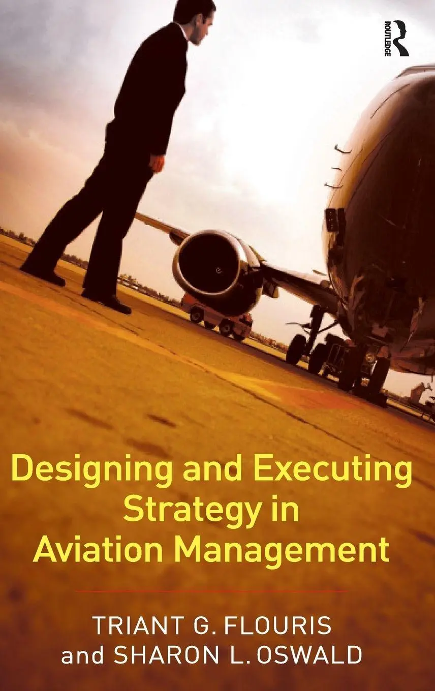 Cover: 9780754636182 | Designing and Executing Strategy in Aviation Management | Buch | 2006