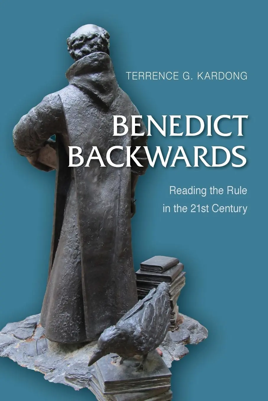 Cover: 9780814646182 | Benedict Backwards | Reading the Rule in the Twenty-First Century