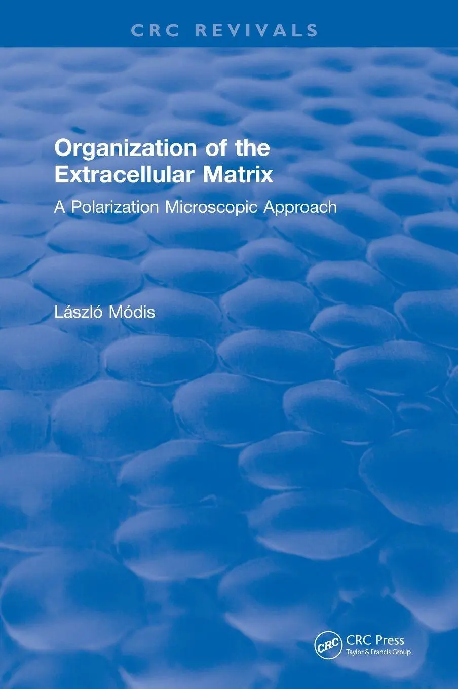 Cover: 9781315896182 | Organization of the Extracellular Matrix | Laszlo Modis | Buch | 2017 Cover: 9781315896182 | Organization of the Extracellular Matrix | Laszlo Modis | Buch | 2017