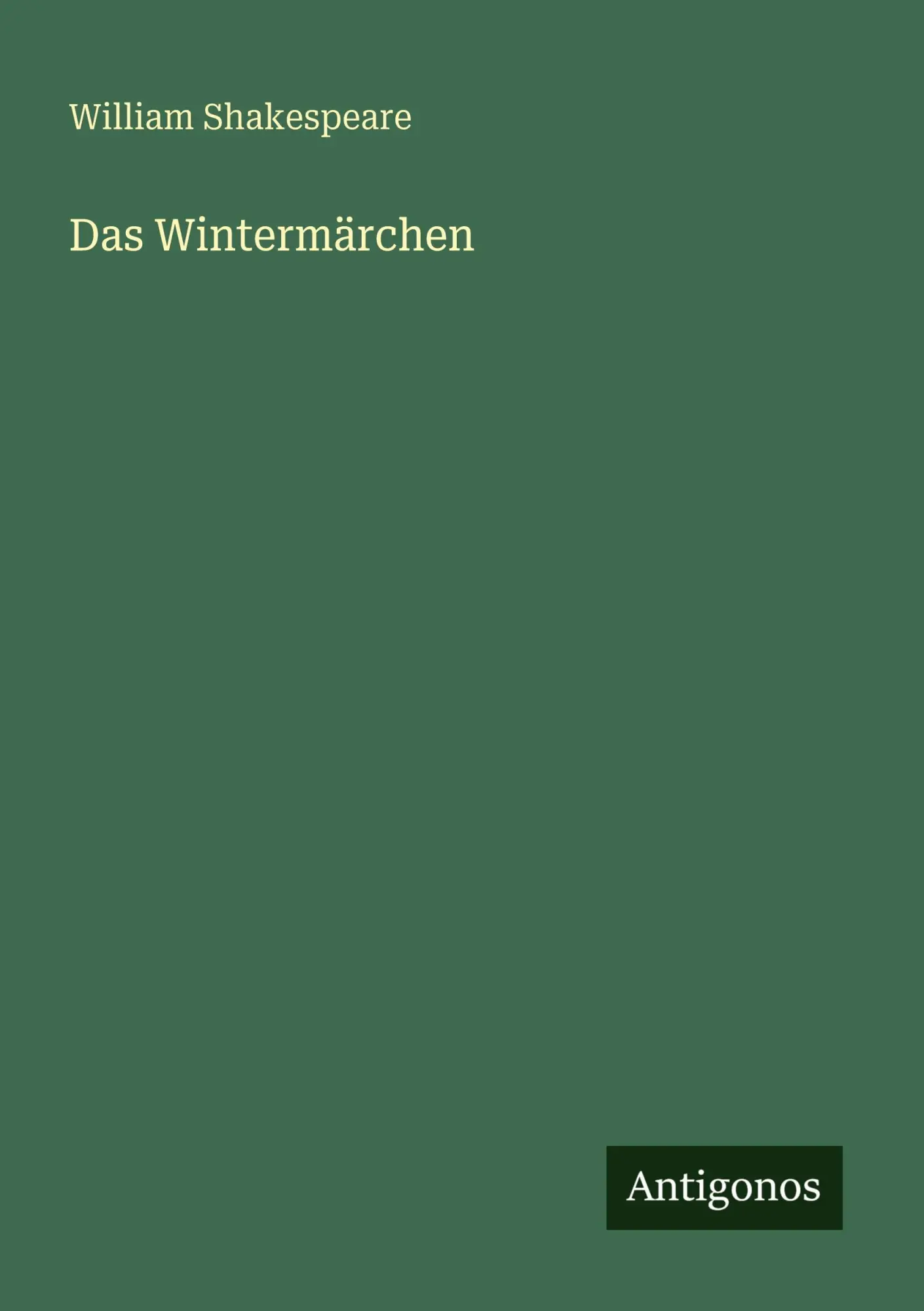 Cover: 9783386436182 | Das Wintermärchen | William Shakespeare | Taschenbuch | 120 S. | 2025