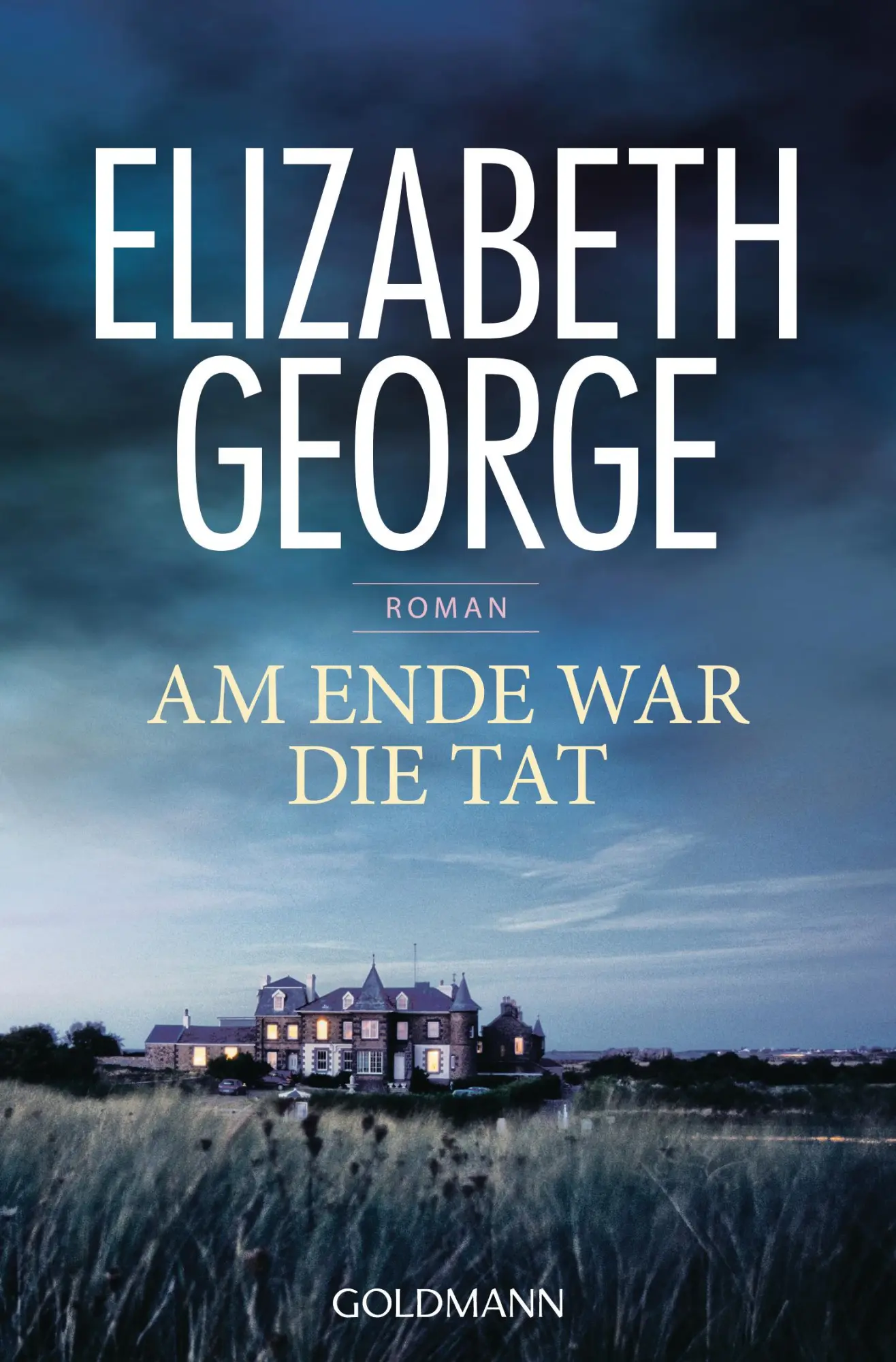 Cover: 9783442486182 | Am Ende war die Tat | Roman | Elizabeth George | Taschenbuch | 672 S.