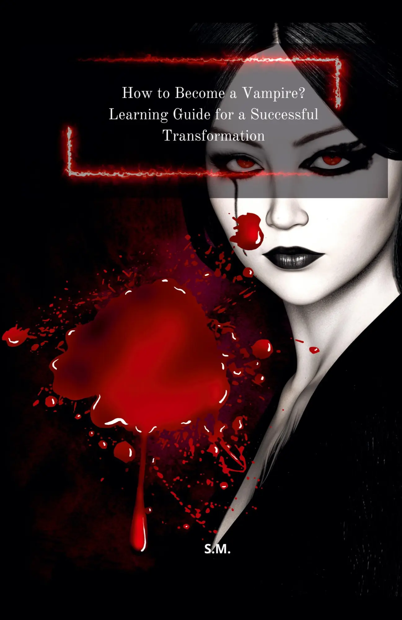 Cover: 9798224796182 | How to Become a Vampire? Learning Guide for a Successful...