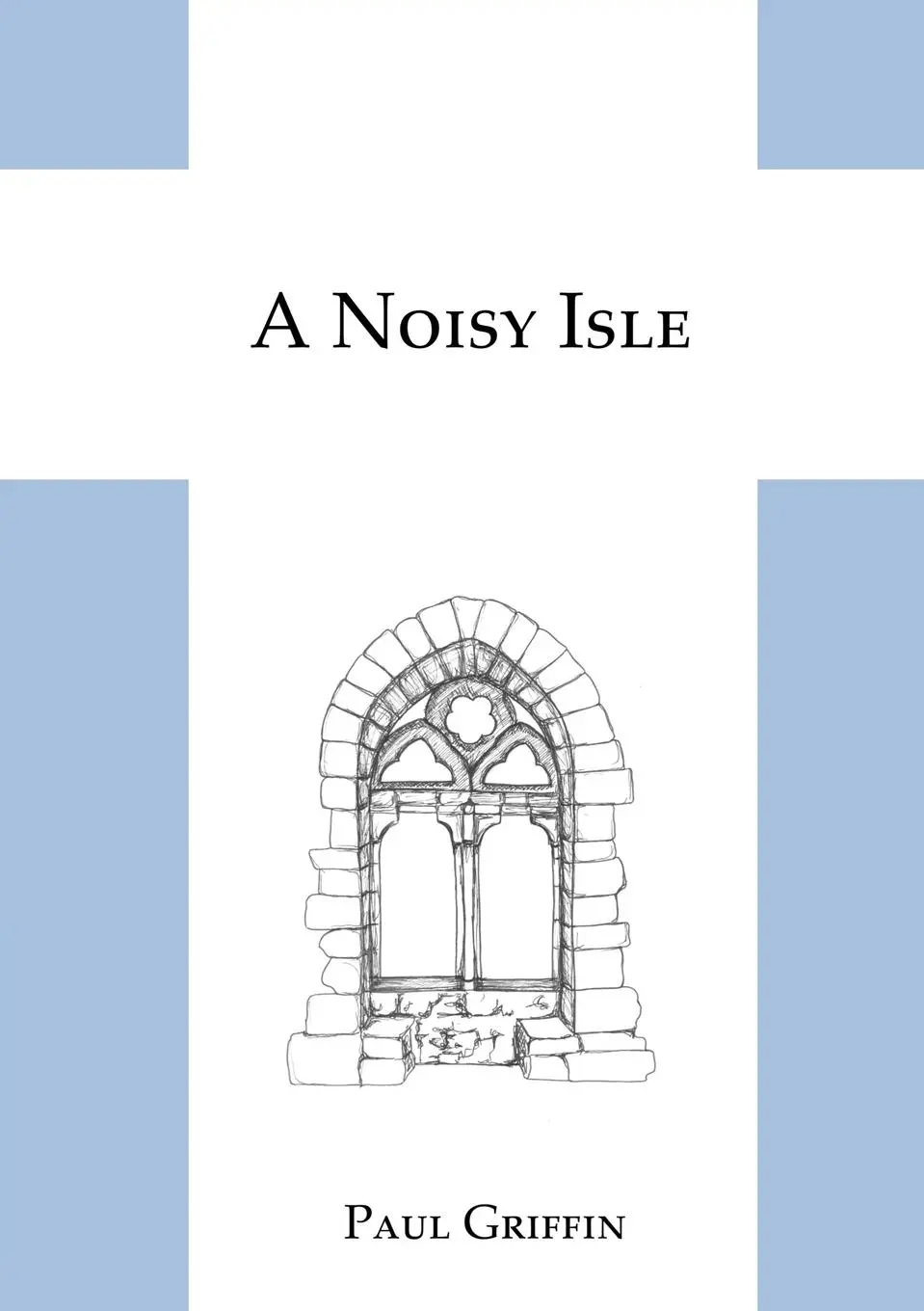 Cover: 9780244536282 | A Noisy Isle | Paul Griffin | Taschenbuch | Kartoniert / Broschiert