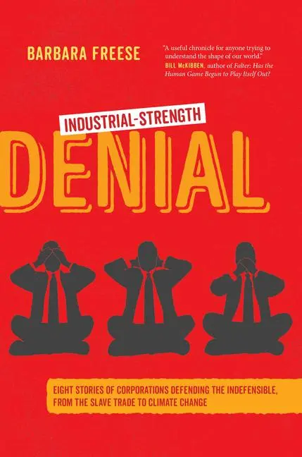 Cover: 9780520296282 | Industrial-Strength Denial | Barbara Freese | Buch | Gebunden | 2020