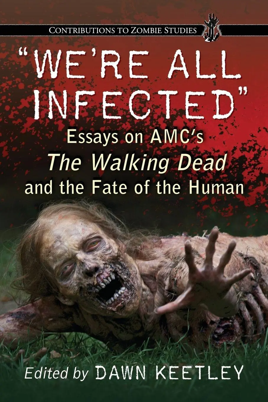 Cover: 9780786476282 | "We're All Infected" | Dawn Keetley | Taschenbuch | Englisch | 2014