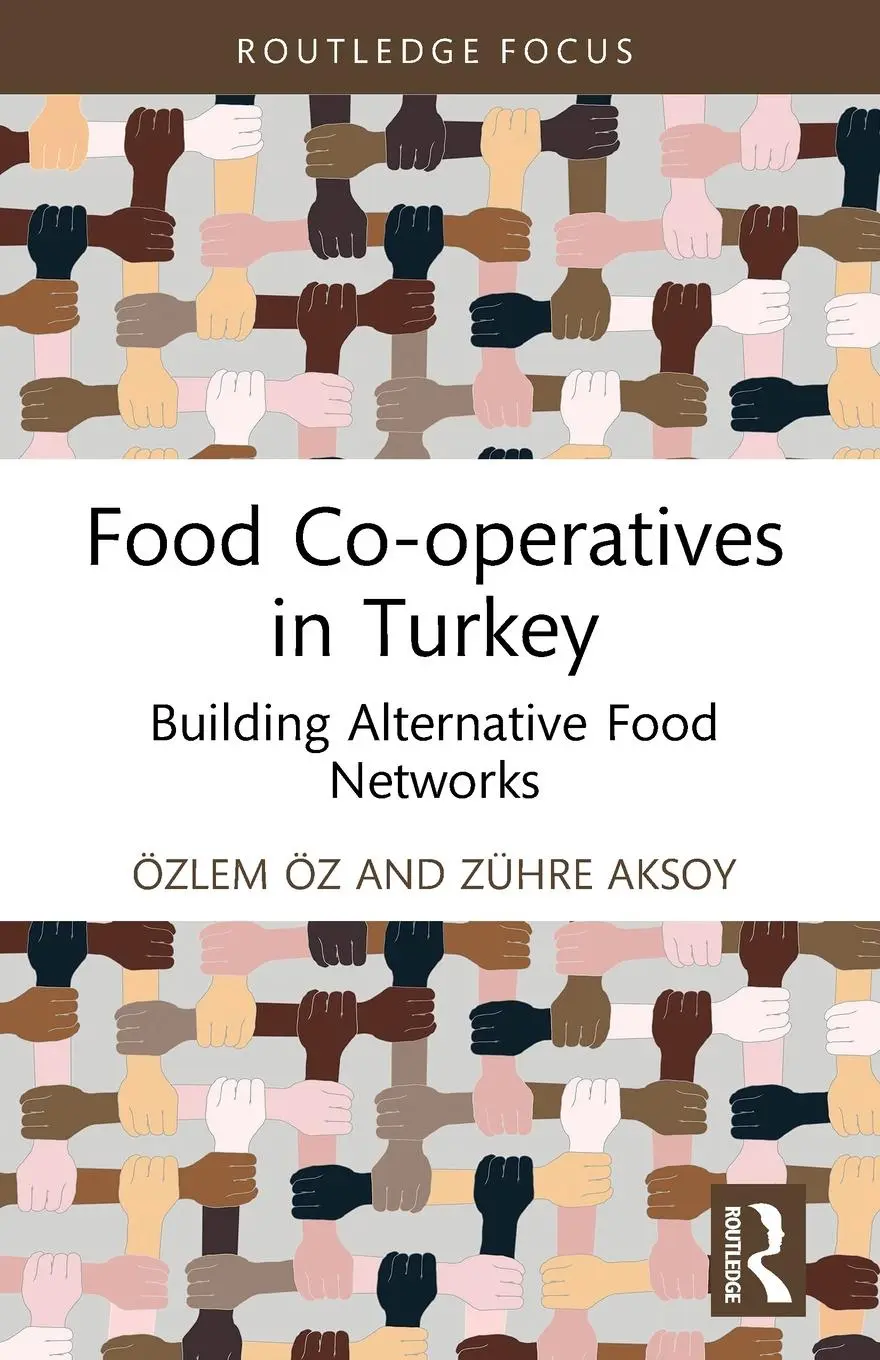 Cover: 9781032266282 | Food Co-operatives in Turkey | Building Alternative Food Networks