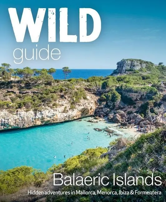 Cover: 9781910636282 | Wild Guide Balearic Islands | Anna Deacon | Taschenbuch | Englisch