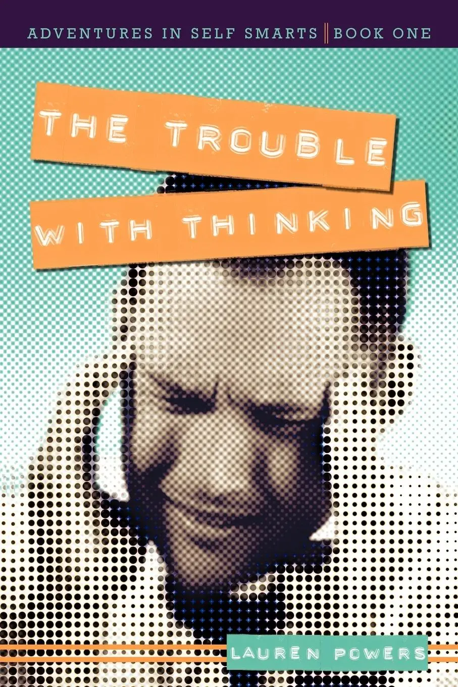 Cover: 9781936236282 | The Trouble with Thinking | Adventures in Self Smarts: Book One | Buch