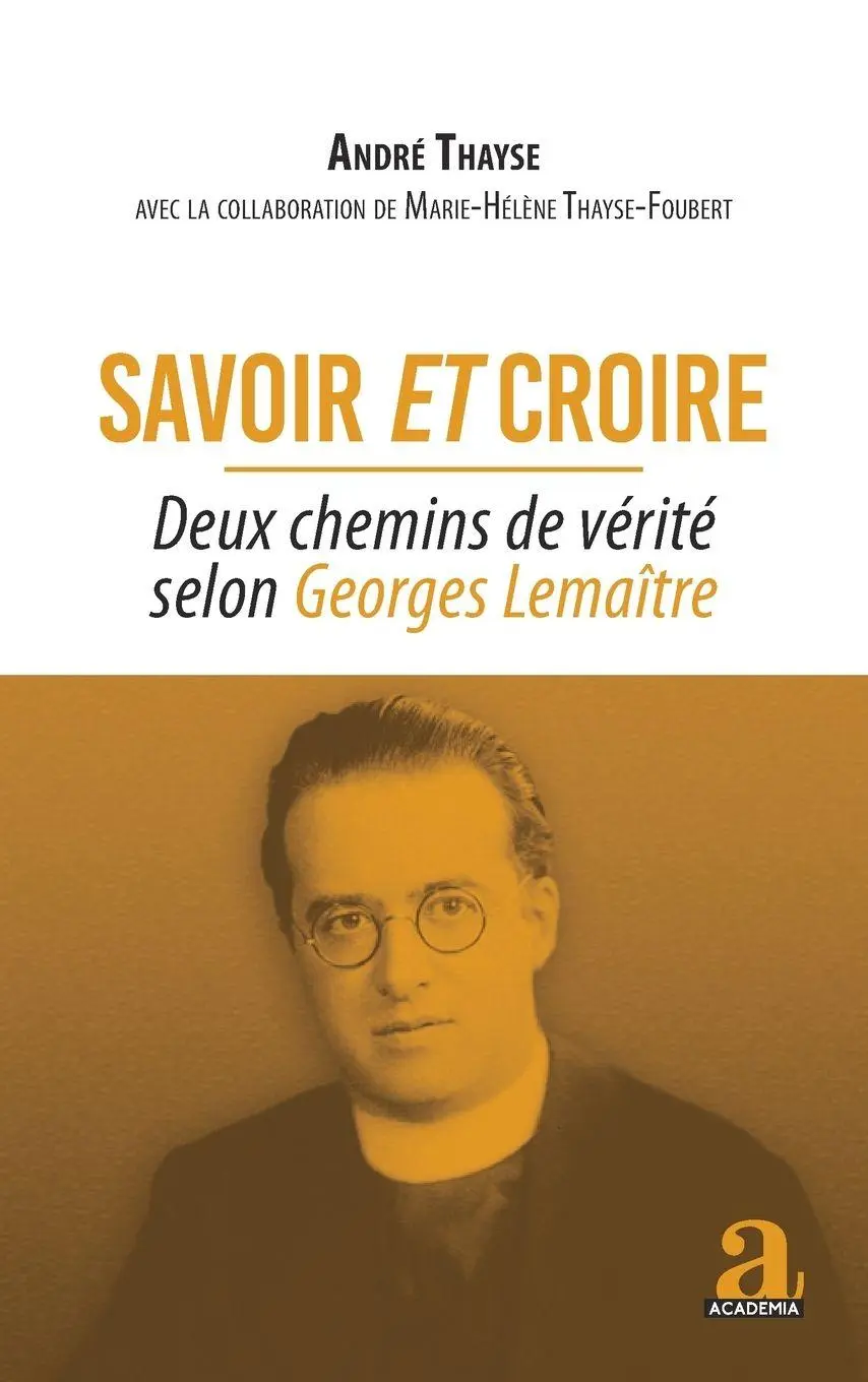 Cover: 9782806136282 | Savoir et croire | Deux chemins de vérité selon Georges Lemaître