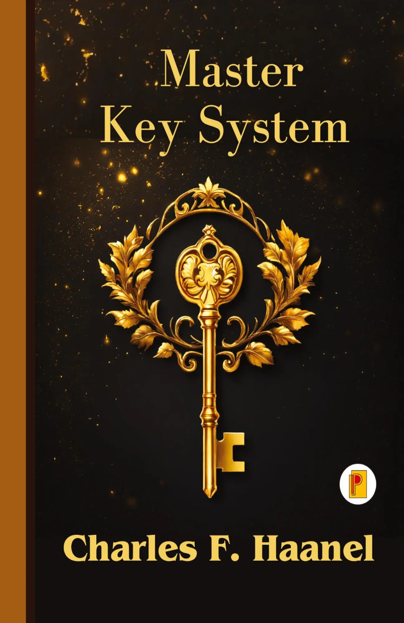 Cover: 9789361906282 | The Charles Haanel Master Key System | Charles F. Haanel | Buch | 2024