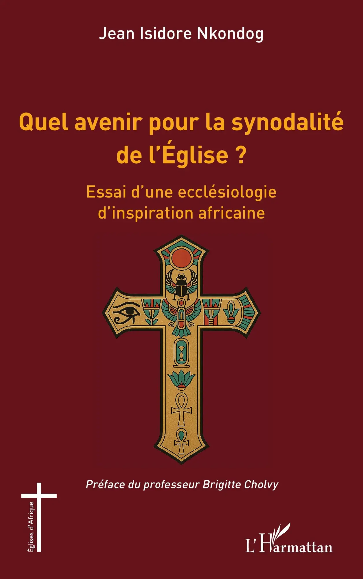Cover: 9782336566382 | Quel avenir pour la synodalité de l'Église ? | Jean Isidore Nkondog