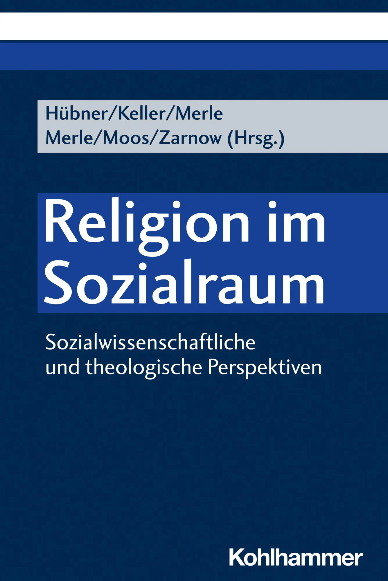 Cover: 9783170426382 | Religion im Sozialraum | Ingolf Hübner (u. a.) | Taschenbuch | 276 S.