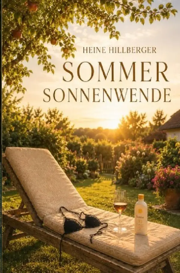 Cover: 9783565536382 | Sommersonnenwende | Die leise Rückkehr von Lebendigkeit | Hillberger