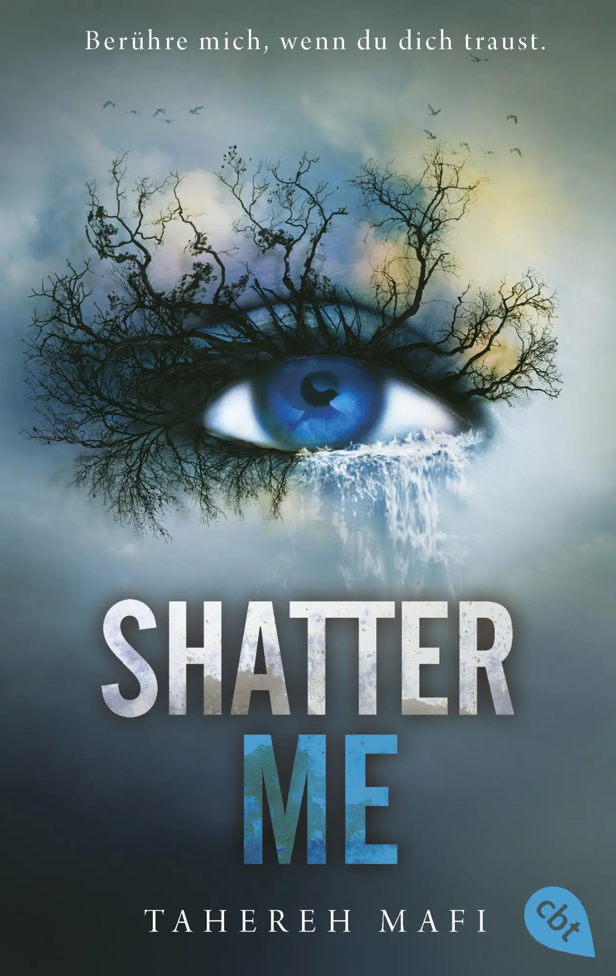 Cover: 9783570316382 | Shatter Me | Tahereh Mafi | Taschenbuch | Die "Shatter me"-Reihe | cbt