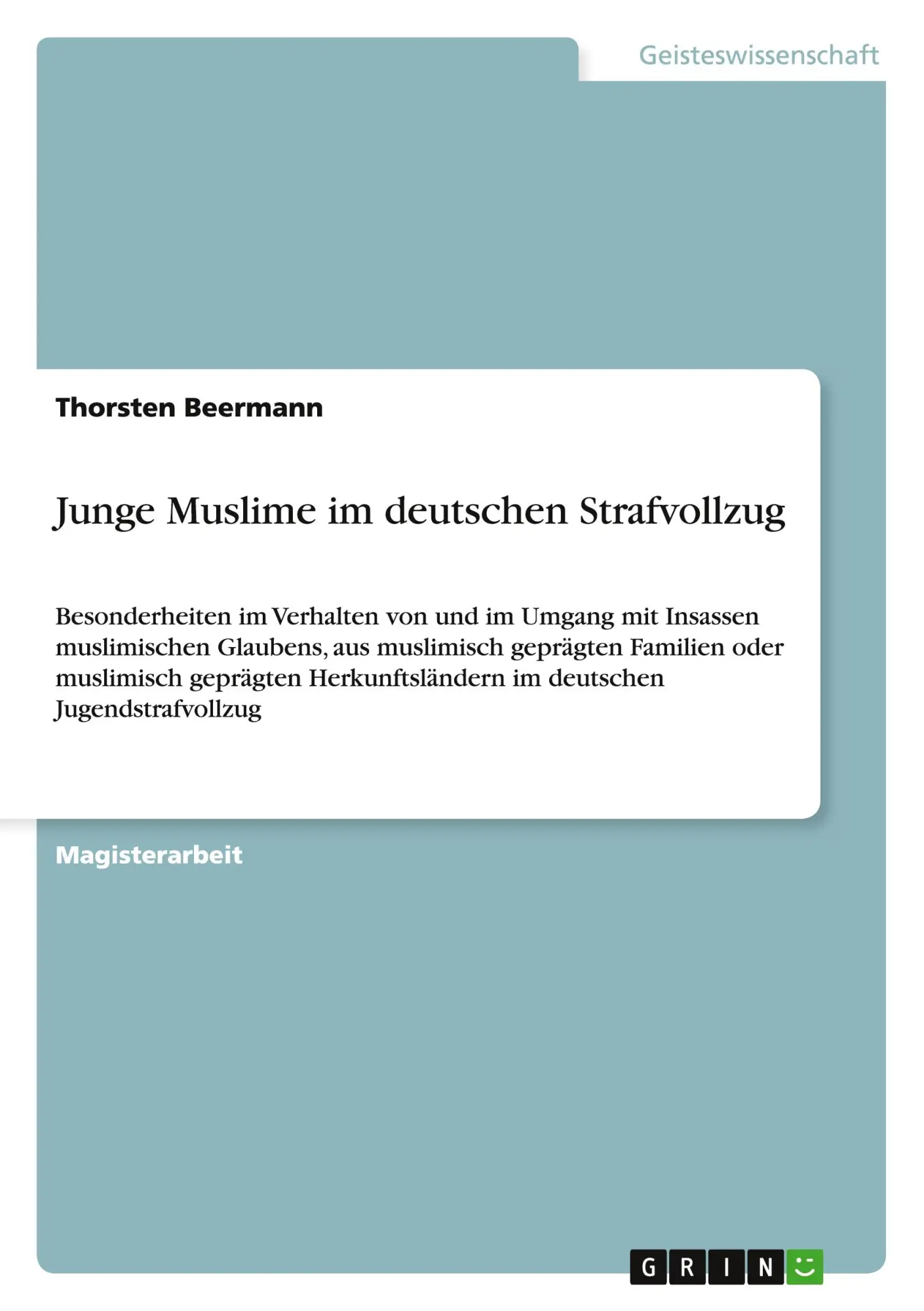 Cover: 9783656096382 | Junge Muslime im deutschen Strafvollzug | Thorsten Beermann | Buch