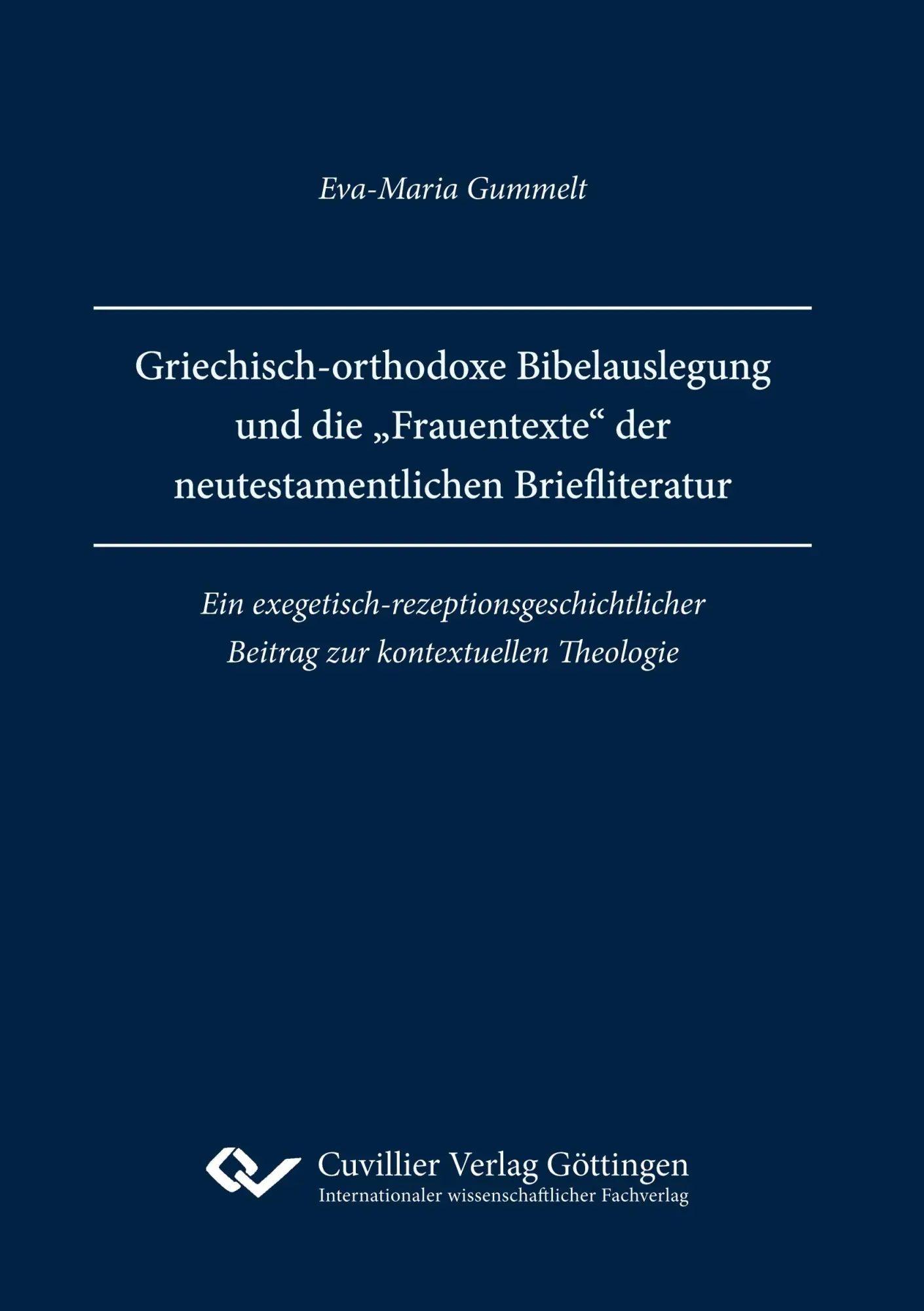 Griechisch-orthodoxe Bibelauslegung und die "Frauentexte" der neutestamentlichen Briefliteratur