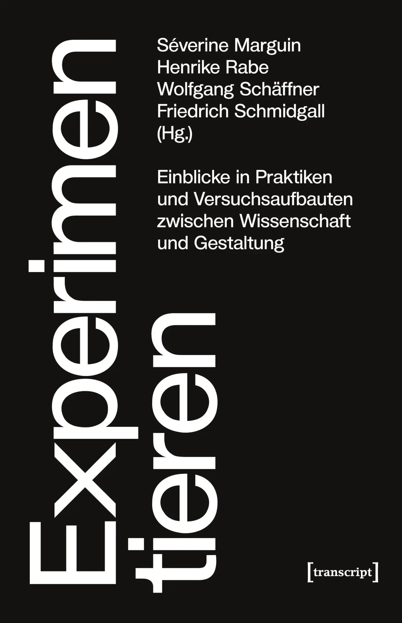 Cover: 9783837646382 | Experimentieren | Séverine Marguin | Taschenbuch | 362 S. | Deutsch