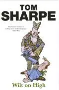 Cover: 9780099466482 | Wilt on High | (Wilt Series 3) | Tom Sharpe | Taschenbuch | 348 S.