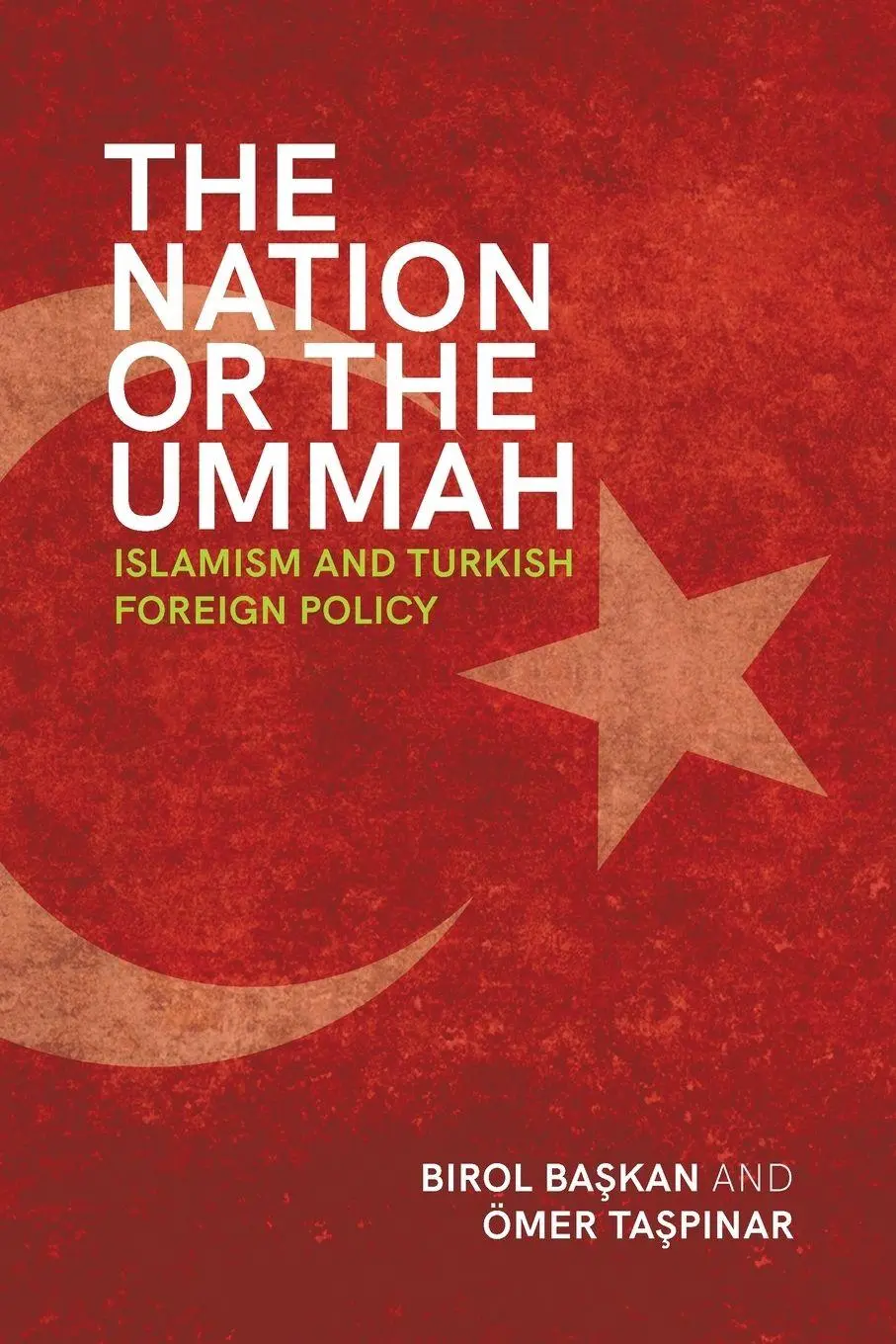 Cover: 9781438486482 | The Nation or the Ummah | Islamism and Turkish Foreign Policy | Buch